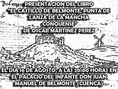 "El Castillo de Belmonte, punta de lanza de La Mancha Conquense" de Oscar Martínez Pérez, 16 de Agosto en Belmonte
